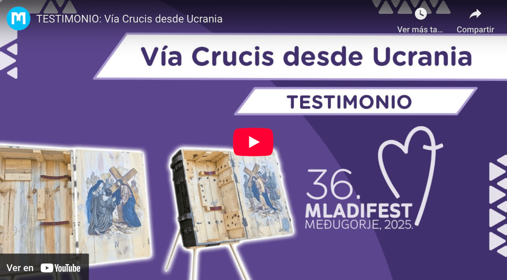 Testimonio: Vía crucis desde Ucrania en el 36º Mladifest